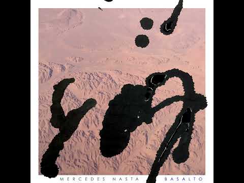 Mercedes Nasta - Basalto (2016, Ciudad de México) [Cumbia, Dream Pop, Experimental]