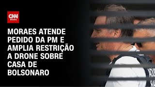 Vídeo: Moraes aumenta perímetro para monitorar drones sobre casa de Bolsonaro | LIVE CNN