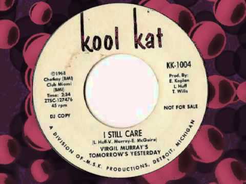 VIRGIL MURRAY'S TOMORROW'S YESTERDAY - I STILL CARE (KOOL KAT) (CHANGE THE RECORD) TO NORTHERN SOUL