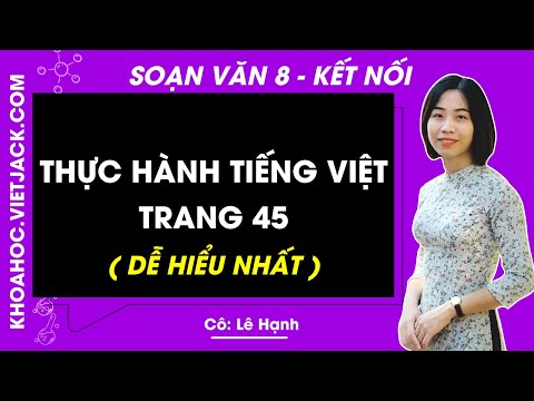 Soạn bài Thực hành tiếng Việt lớp 8 trang 45 Tập 1 | Kết nối tri thức