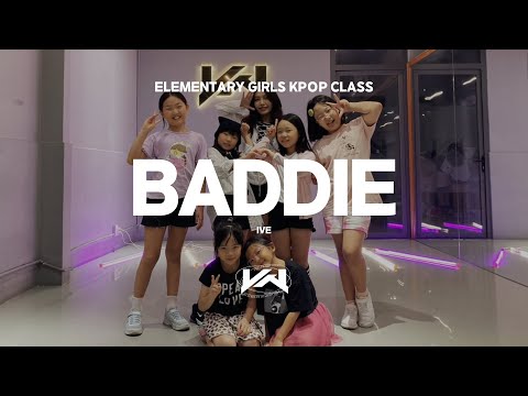 JST ELEMENTARY GIRLS KPOP CLASS I IVE - BADDIE