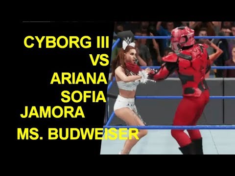 WWE 2K18 Cyborg III vs Ariana Grande & Sofia Jamora & Ms Budweiser