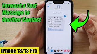 iPhone 13/13 Pro: How to Forward a Text Message to Another Contact