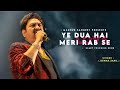 Ye Dua Hai Meri Rab Se Kumar Sanu
