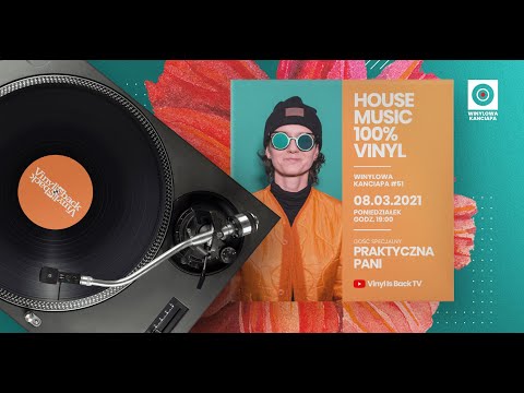 WINYLOWA KANCIAPA #051 [08.03.2021] PRAKTYCZNA PANI.100% VINYL Odcinek specjalny:DZIEŃ KOBIET 2021