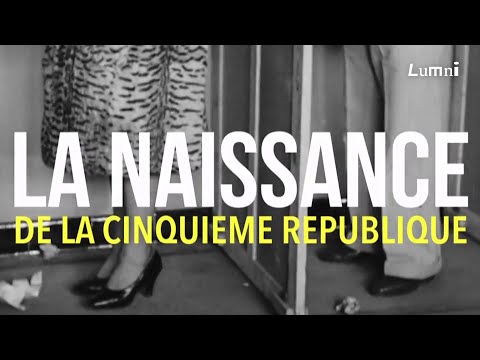 La naissance de la Ve République