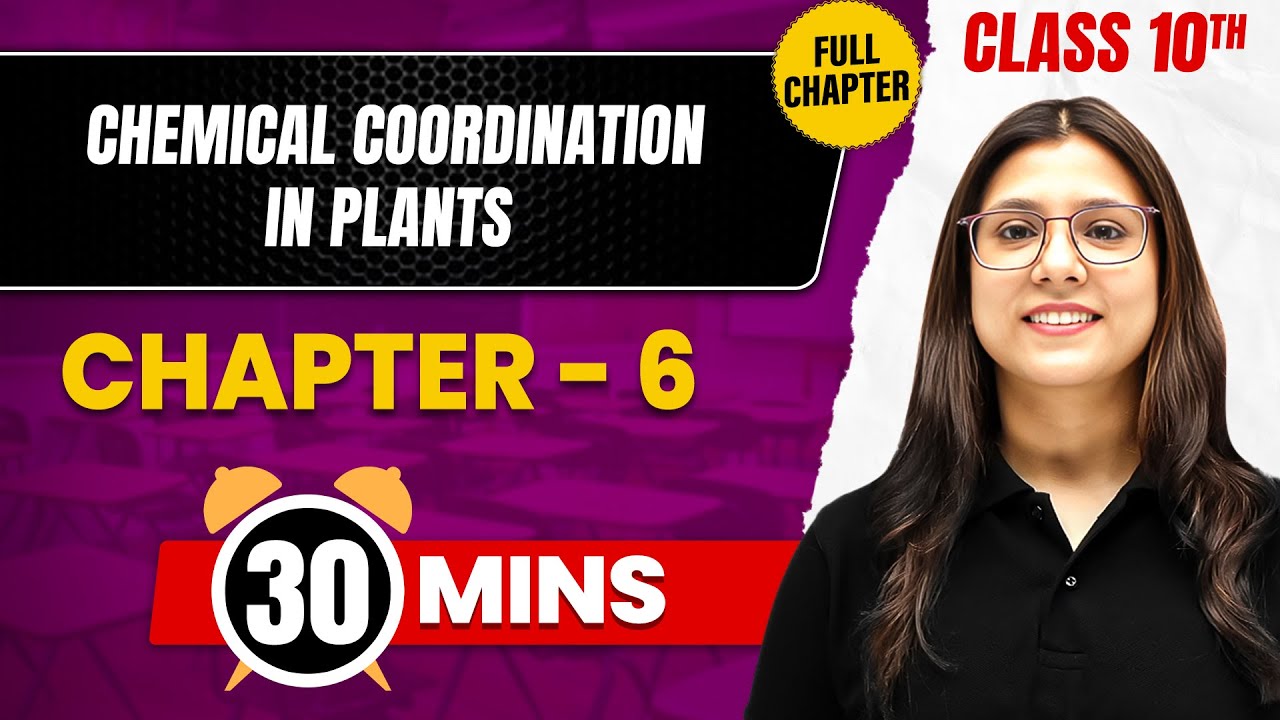 CHEMICAL COORDINATION IN PLANTS In 30 Mins | Complete Chapter Mind Map | Class 10 ICSE BIOLOGY