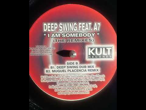Deep Swing (Feat. A7) - I Am Somebody (Deep Swing Dub Mix)