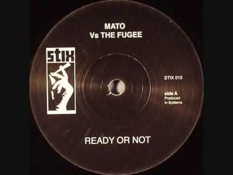 Mato vs The Fugees   Ready Or Not