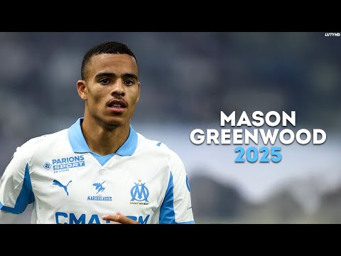 Mason Greenwood 2025 - World Class Skills, Goals & Assists | HD