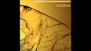 Lezet & Throuroof - Adria (full album, 2008)