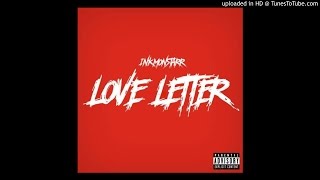 InkMonstarr - Love Letter (CDQ)