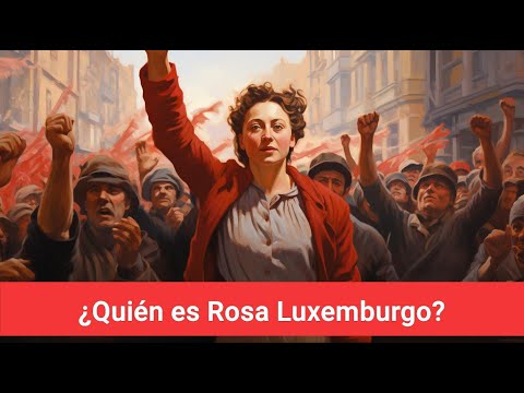 ¿Quién es Rosa Luxemburgo?