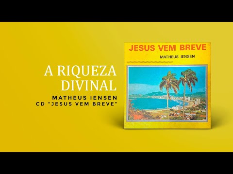 Matheus Iensen - A Riqueza Divinal | Áudio Oficial