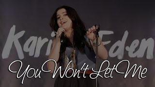 Karise Eden - You won't let me (SR)