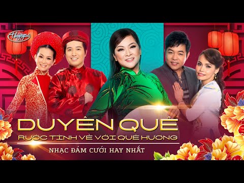 Duyên Quê - Rước Tình Về Với Quê Hương | Nhạc Đám Cưới Hay Nhất | PBN Collection