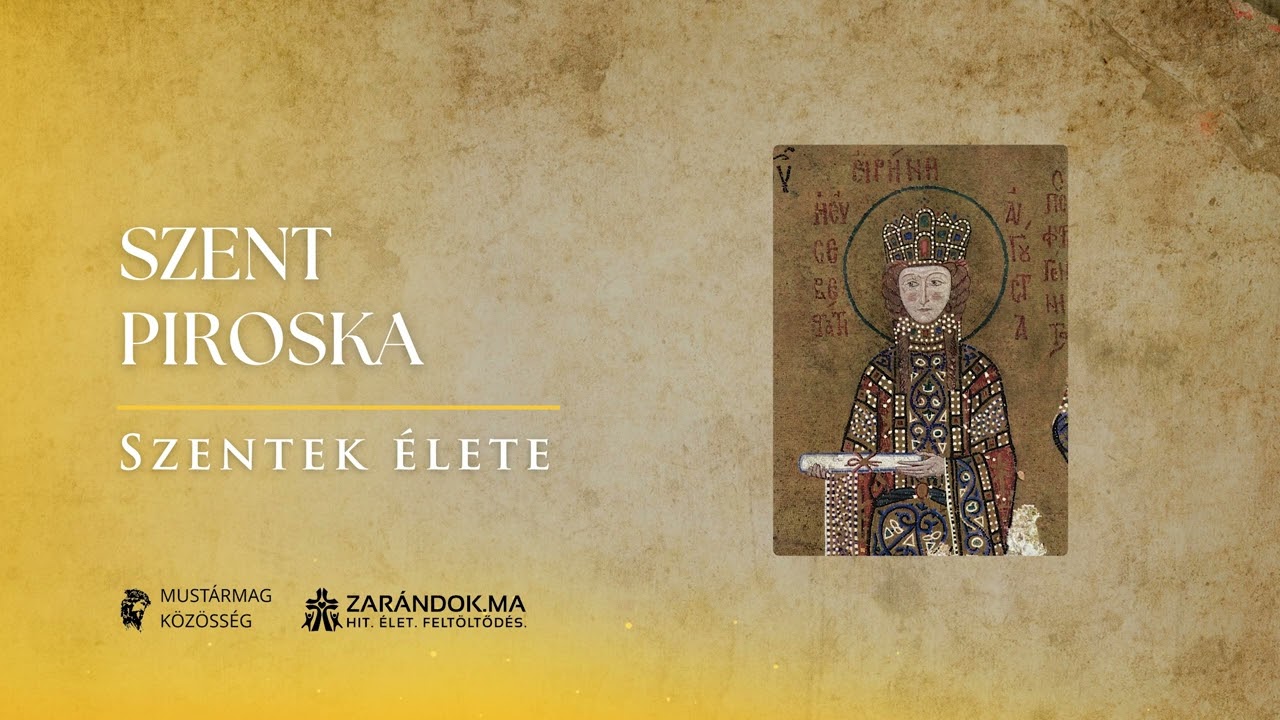 Szent Piroska: Irgalmas szeretet Bizánc trónjáról – Szentek élete