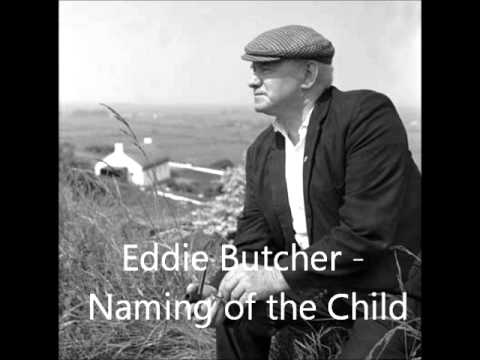 Eddie Butcher - The Naming of the Child