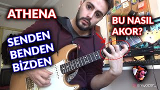 Athena - Senden Benden Bizden Nasıl Çalınır? (Bilmediğiniz Akorlar + SOLO)
