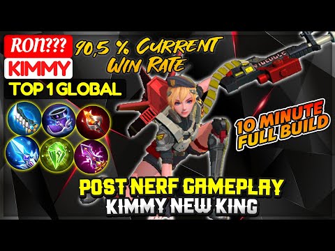 Post Nerf Gameplay, Kimmy New King [ Top 1 Global Kimmy ] Ron??? - Mobile Legends