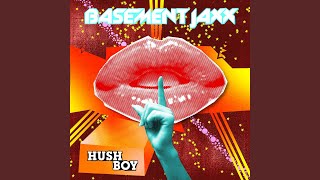 Hush Boy (Les Visiteurs Remix)