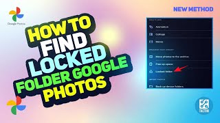 How to Find Locked Folder in Google Photos | Unlock Your Hidden Memories 2024