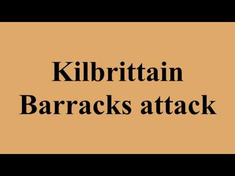 Kilbrittain Barracks attack