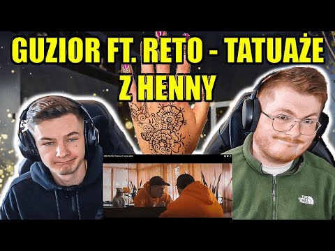 NOT WHAT WE EXPECTED?? GUZIOR FT. RETO - TATUAŻE Z HENNY - ENGLISH AND POLISH REACTION