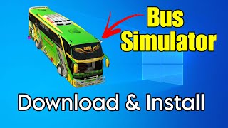 Download lagu How To Download & Install Bus Simulator In Pc / Laptop mp3 Download lagu How To Download & Install Bus Simulator In Pc / Laptop mp3