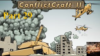 ConflictCraft 2 || No commentary || Campaign Playthrough || Part 29