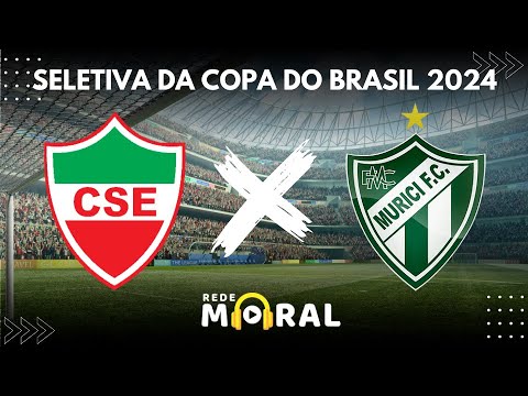 CSE 0 X 1 MURICI - SELETIVA DA COPA DO BRASIL 2024
