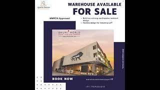 WAREHOUSE PROPERTY AVAILABLE FOR SALE AT MMRDA APPROVED PROJECT BHUMI WORLD INDUSTRIAL PARK