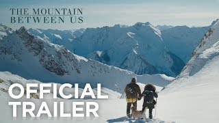 Video trailer för The Mountain Between Us