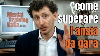 ANSIA DA GARA - IL MIO METODO PER SUPERARLA