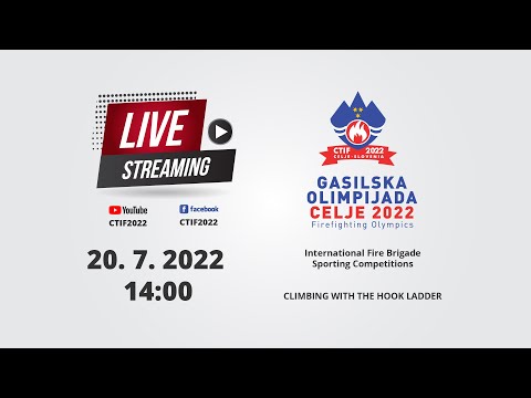 CTIF2022 - International Fire Brigade Sporting Competitions - climbing with the hook ladder