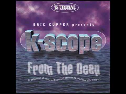 ERIC KUPPER presents K-SCOPE - Organism