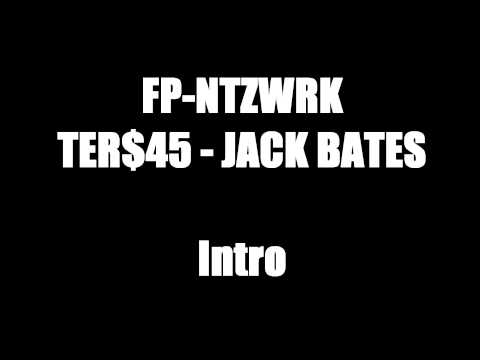 FP-NTZWRK - TER$45 - JACK BATES - INTRO