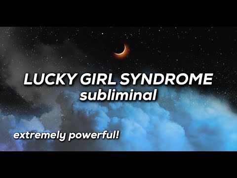 LUCKY GIRL SYNDROME Affirmations Subliminal ✨ Extremely Powerful!