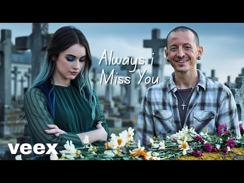 Luna Veex – Always i Miss You | Chester Bennington Tribute (Inspired by Linkin Park)