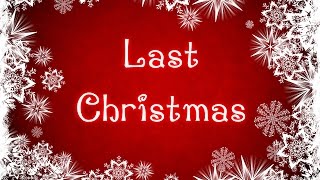 Cascada - Last Christmas (Lyrics Song)