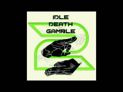 Idle Death Gamble 2 (Official Audio)