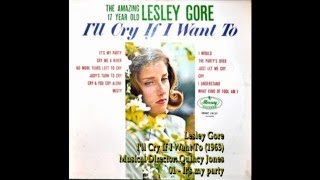 Lesley Gore, I'll Cry If I Want To (1963)  1º Parte