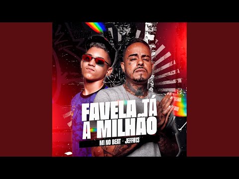 Favela Tá a Milhão