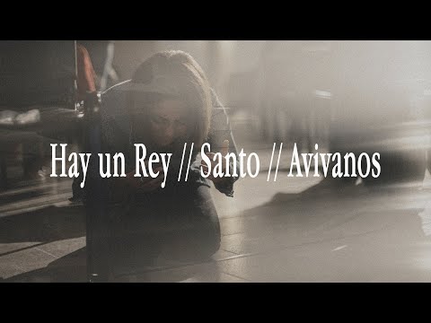 Hay un Rey + Santo + Avivanos - Dani Rosales, Centro de Alabanza | Momentos