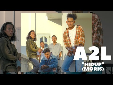 A2L - "Hidup" (Moris) - Official Lyric Video