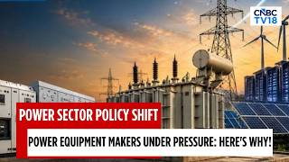 2-Year Exemption For China-Linked Firms: What It Means For Power Stocks | CNBC TV 18