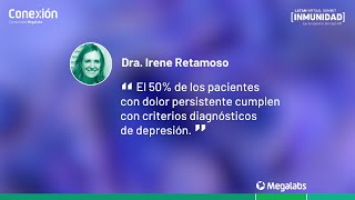 Dolor crónico: cambio de paradigma... | Dra. Irene Retamoso | Destacado 1 | Conexión Megalabs