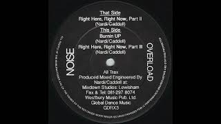 Noise Overload - Right Here, Right Now, Part II [GDRX3]