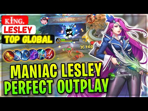 MANIAC LESLEY PERFECT OUTPLAY [ Top Global Lesley ] ᴋɪɴɢ. - Mobile Legends Gameplay And Build
