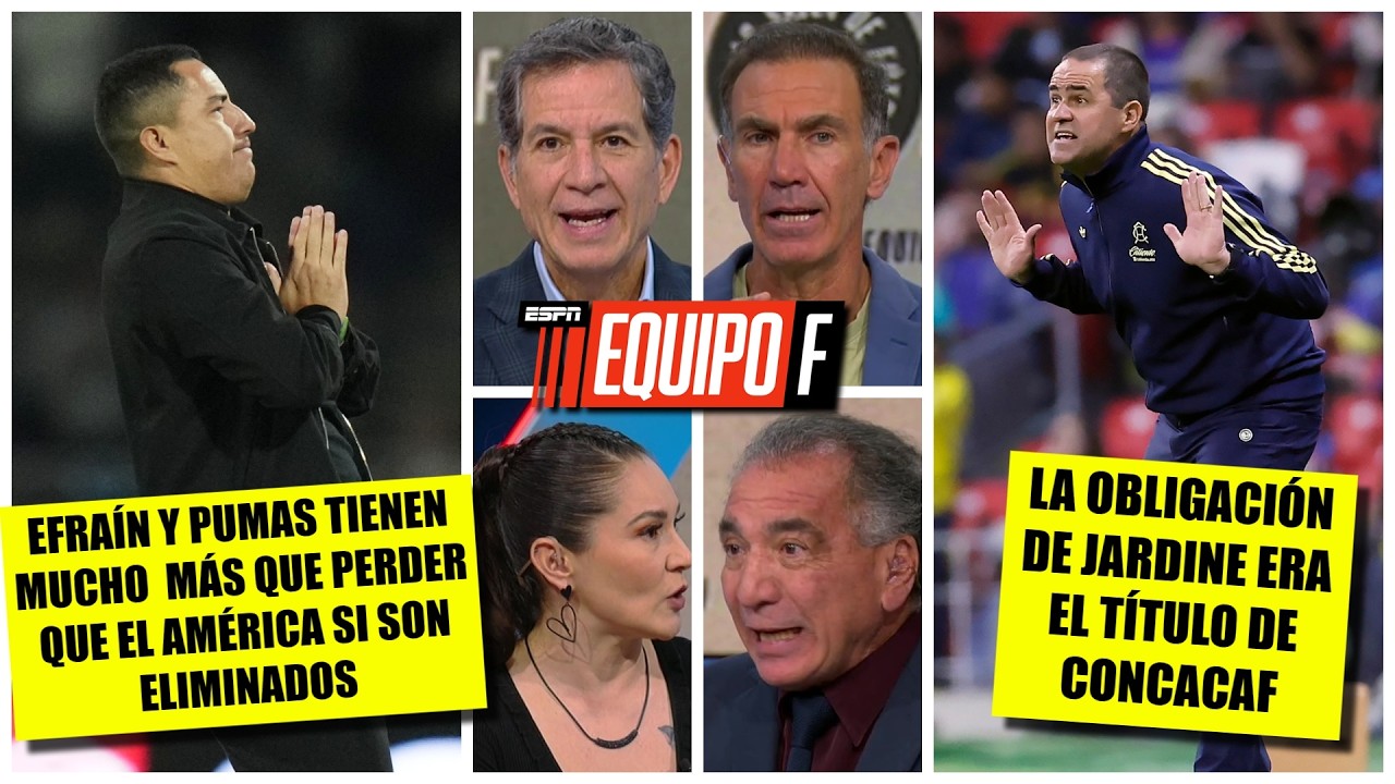 EFRAIN JUÁREZ y PUMAS deben enfocarse en dar la ESTOCADA a un AMERICA ya herido en la IDA | Equipo F